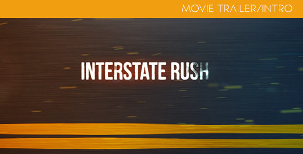 Interstate Rush Movie Trailer/Intro - Download Videohive 5271419
