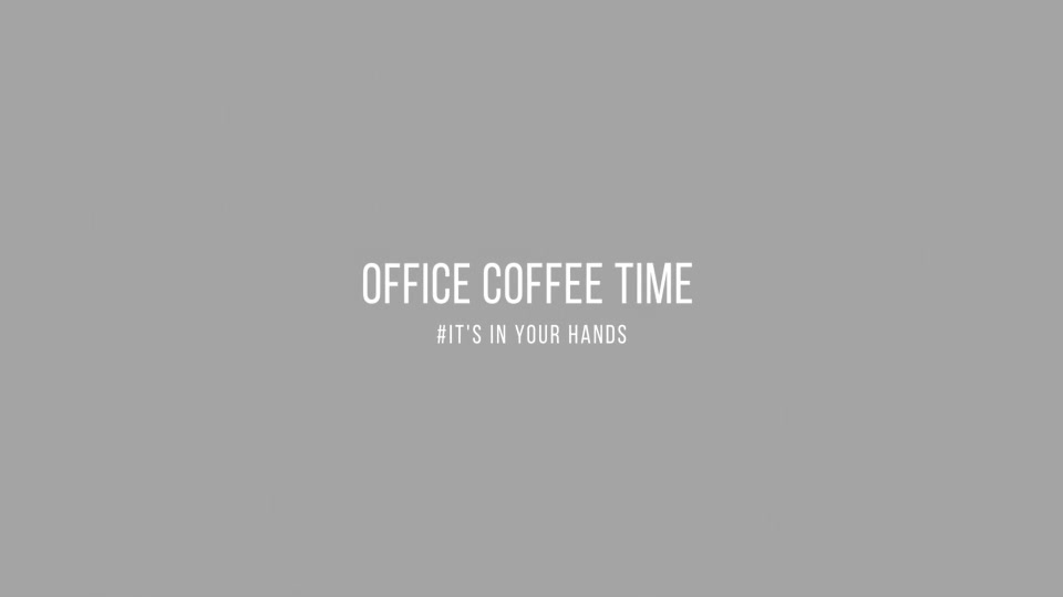 Its In Your Hands 4K Office Coffee Time Videohive 23526064 After Effects Image 5