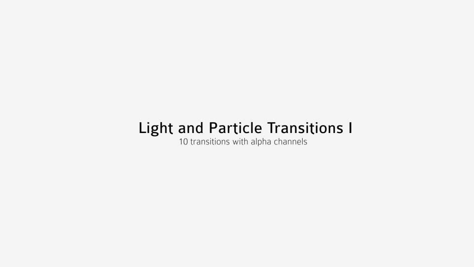 Light and Particle Transitions I - Download Videohive 9358392
