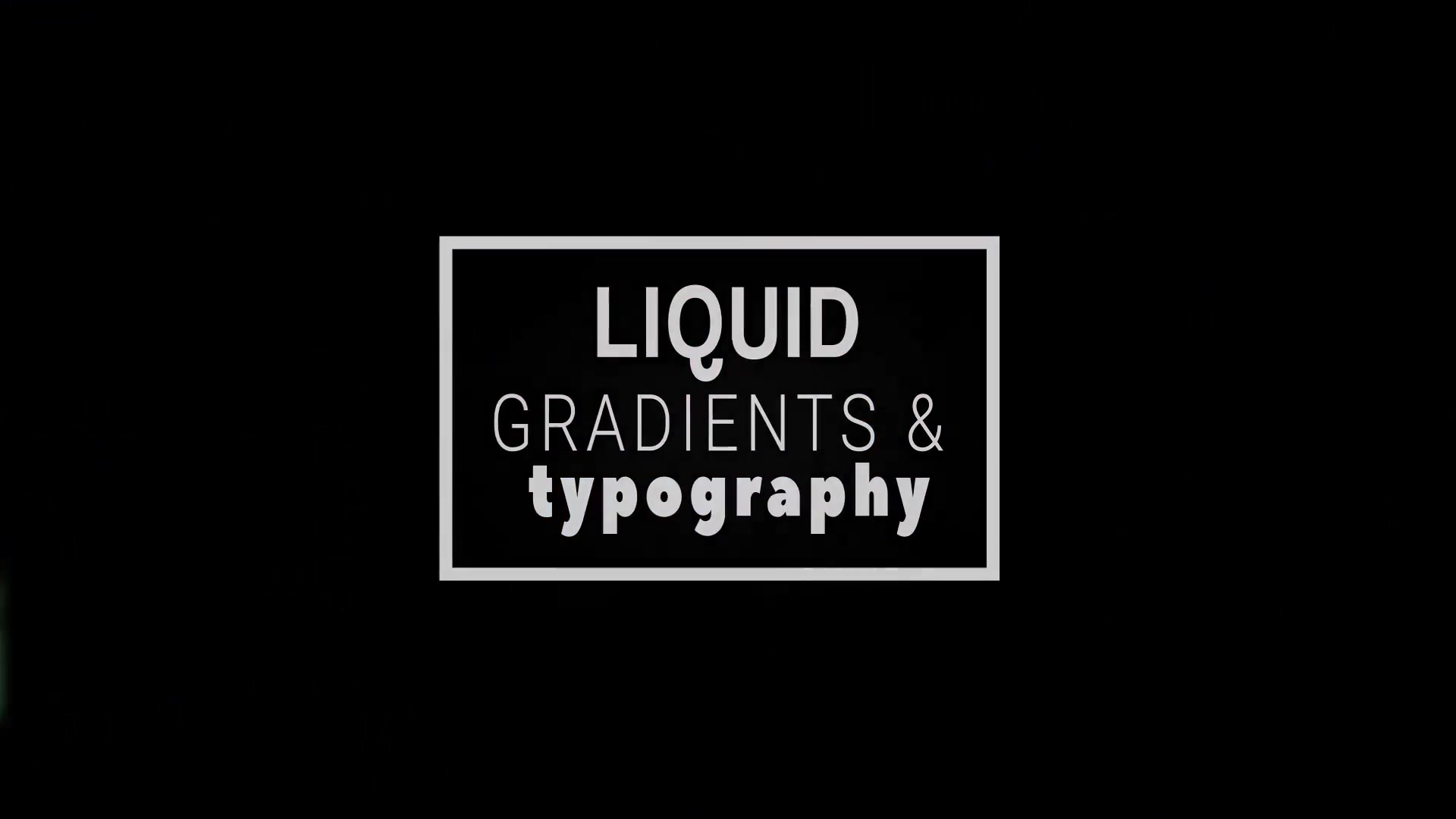 Liquid Gradient Backgrounds and Typography Videohive 27616370 After Effects Image 12