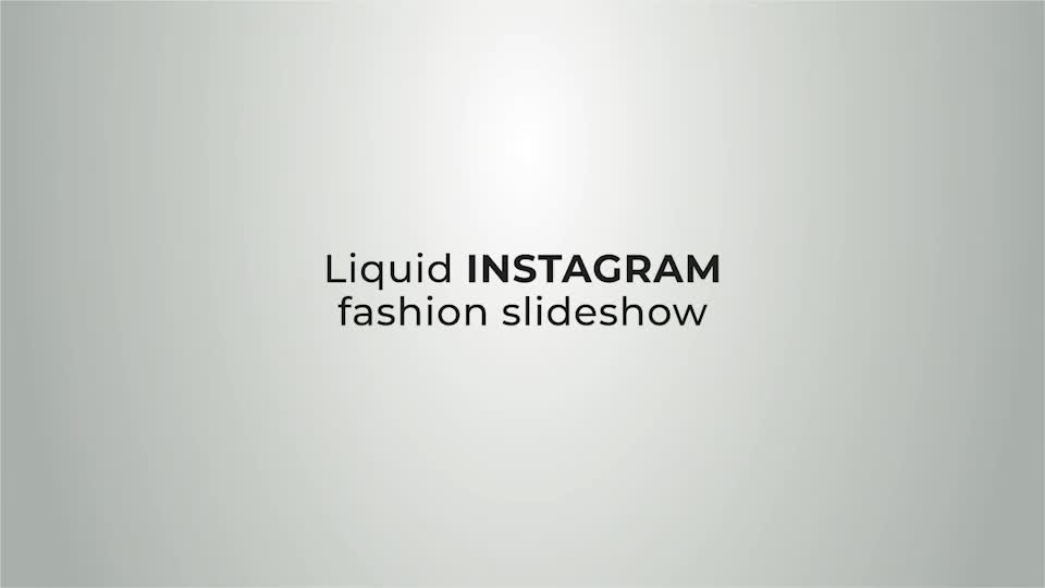 Liquid Instagram fashion slideshow Videohive 27555443 After Effects Image 1
