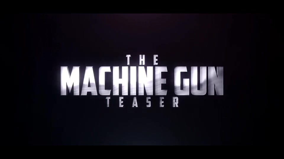 Machine Gun Teaser Videohive 19319889 After Effects Image 8