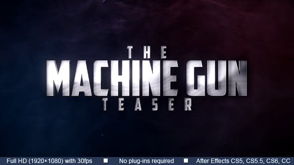 Machine Gun Teaser - Videohive 19319889 Download