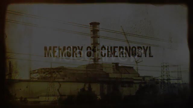Memory of Chernobyl Videohive 497807 After Effects Image 13