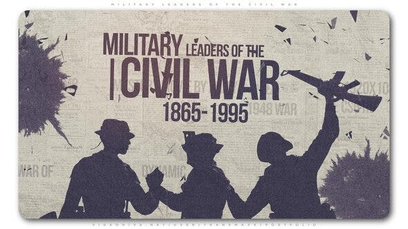 Military Leaders of the Civil War - 24511858 Videohive Download