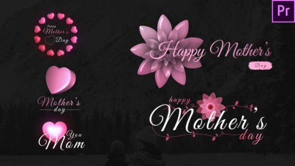 Mothers Day Sweet Titles Premiere Pro - 26622896 Download Videohive