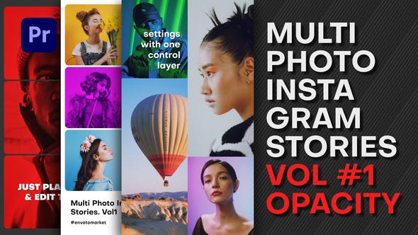 Multi Photo Instagram Stories. Vol1 OPACITY | Premiere Pro - Download Videohive 39357853
