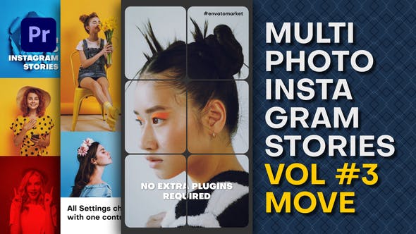 Multi Photo Instagram Stories. Vol3 MOVE | Premiere Pro - Videohive 39358107 Download