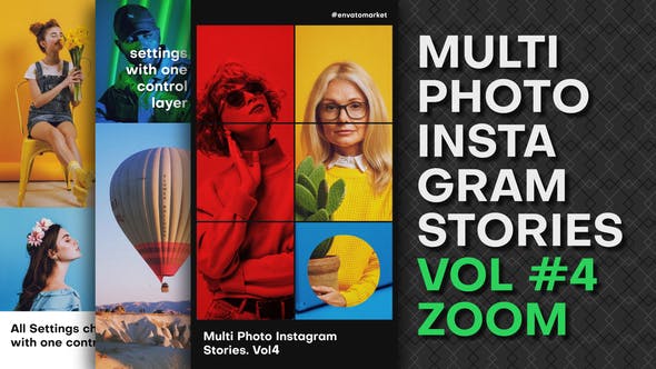 Multi Photo Instagram Stories. Vol4 ZOOM - Videohive Download 39216650