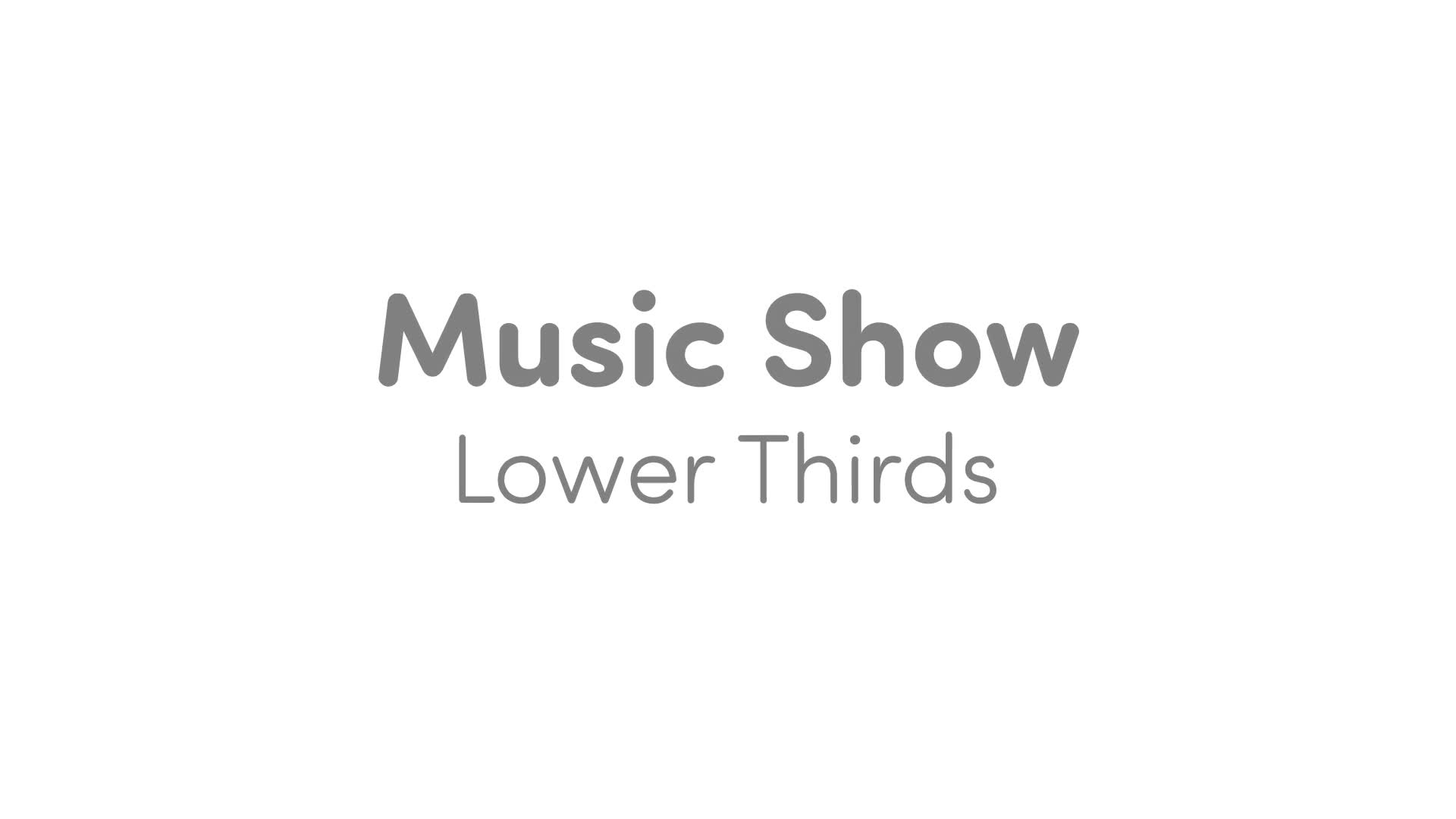 Music Show Lower Thirds Videohive 33743552 After Effects Image 1