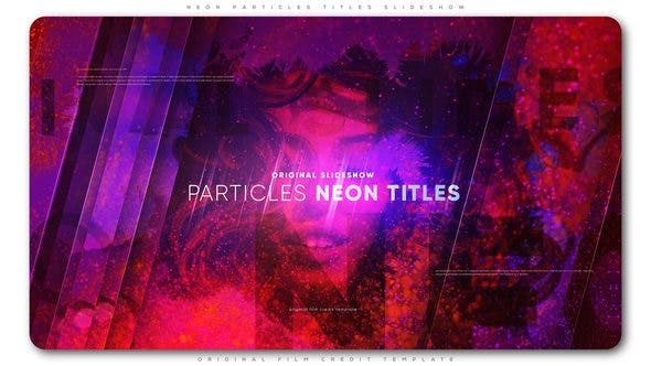 Neon Particles Titles Slideshow - Download Videohive 23201498