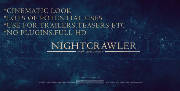 Nightcrawler - Videohive Download 9485853