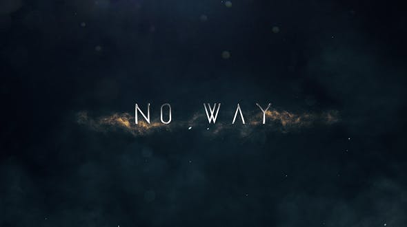 No Way | Trailer Titles - 20756645 Videohive Download