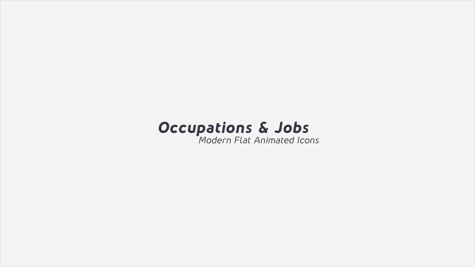 Occupations & Jobs Modern Flat Animated Icons Videohive 25388705 After Effects Image 1