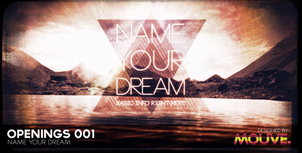 Openings 001 Name Your Dream - Download Videohive 1934104