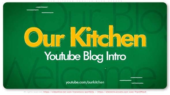 Our Kitchen – Cooking Blog Opener - 27981631 Download Videohive