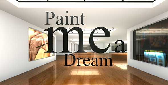 Paint Me a Dream - Download Videohive 4000642