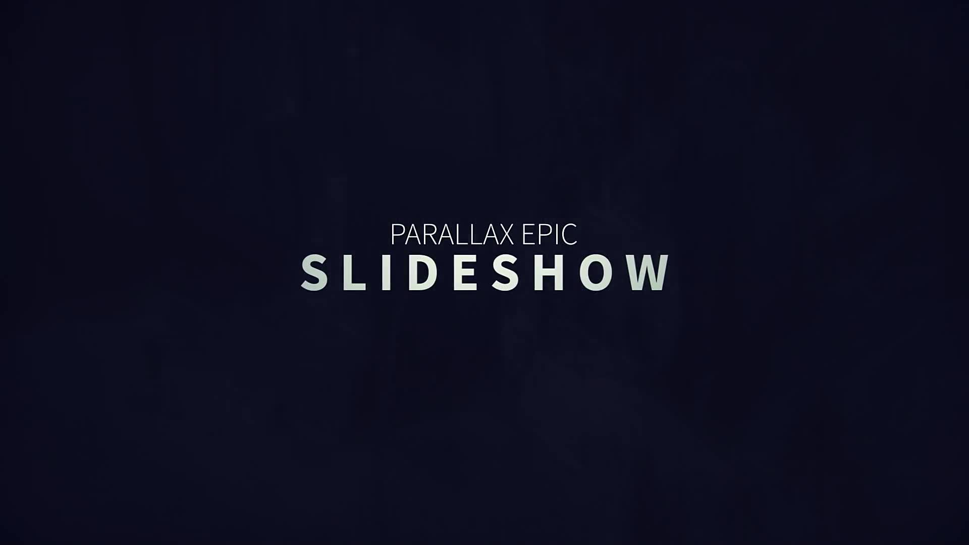 Parallax Epic Slideshow - Download Videohive 13755283