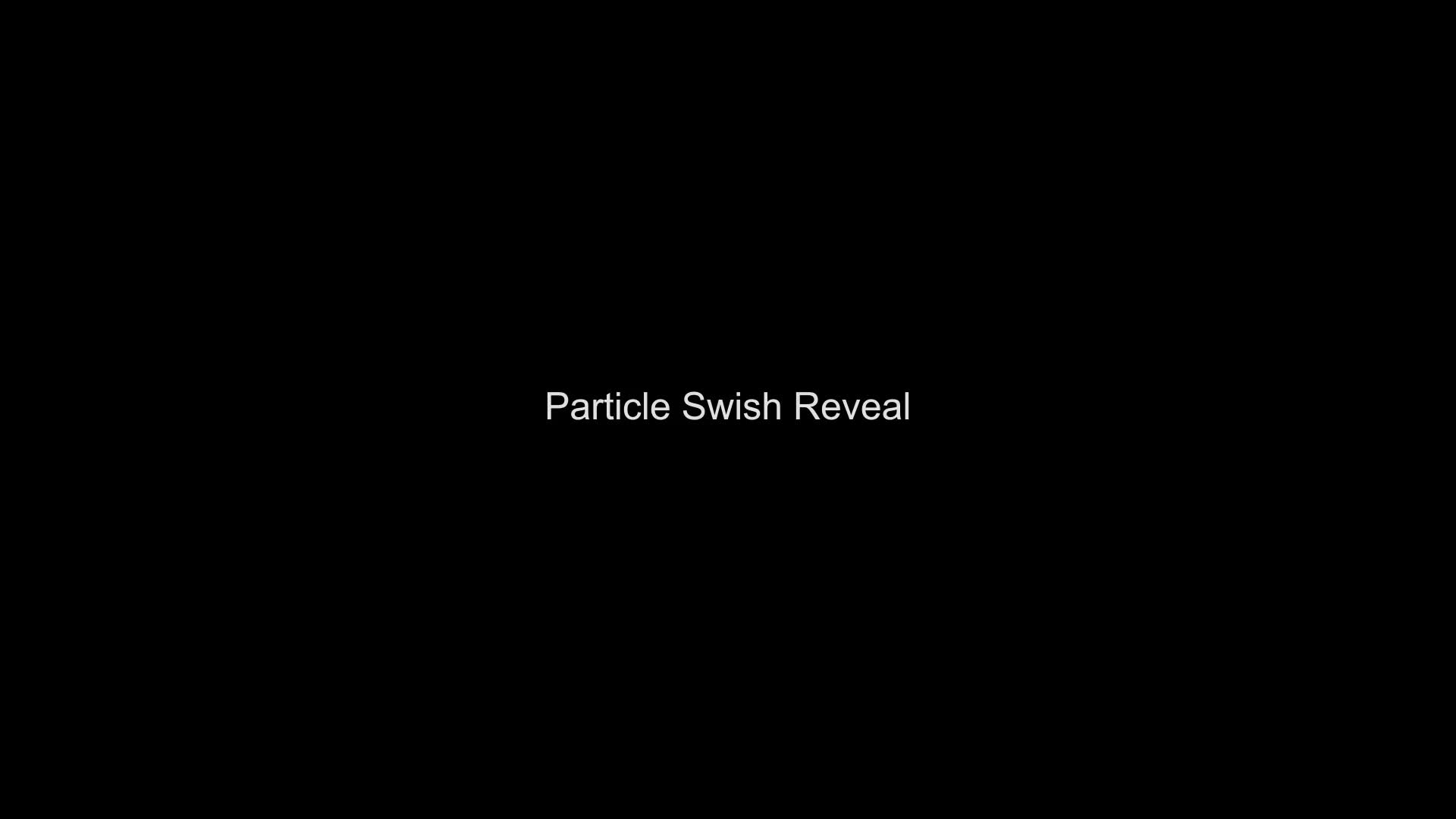 Particle Swish Reveal - Download Videohive 10669918