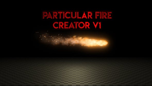 Particular Fire Creator - Videohive Download 37532043