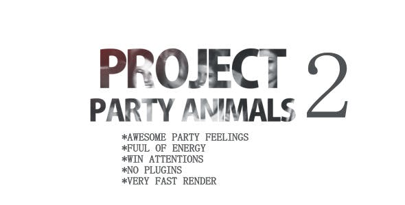 Project Party Animals 2 - Download Videohive 9320886