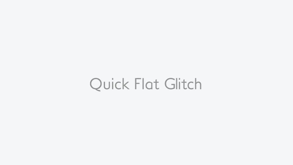 Quick Flat Glitch Videohive 13827261 After Effects Image 2