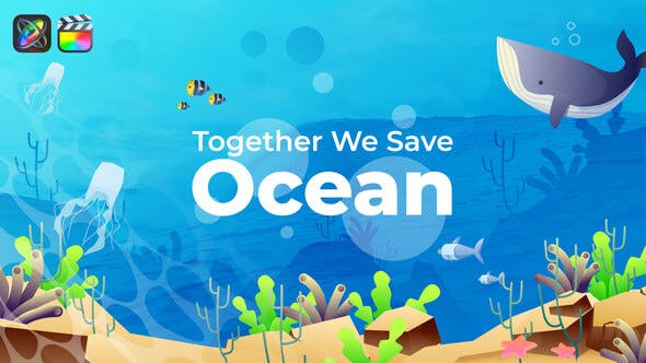 Save The Ocean Slideshow | Apple Motion & FCPX - Videohive Download 35115559