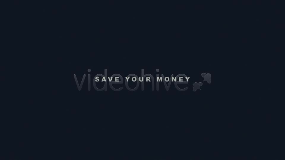 Save your money - Download Videohive 3054228