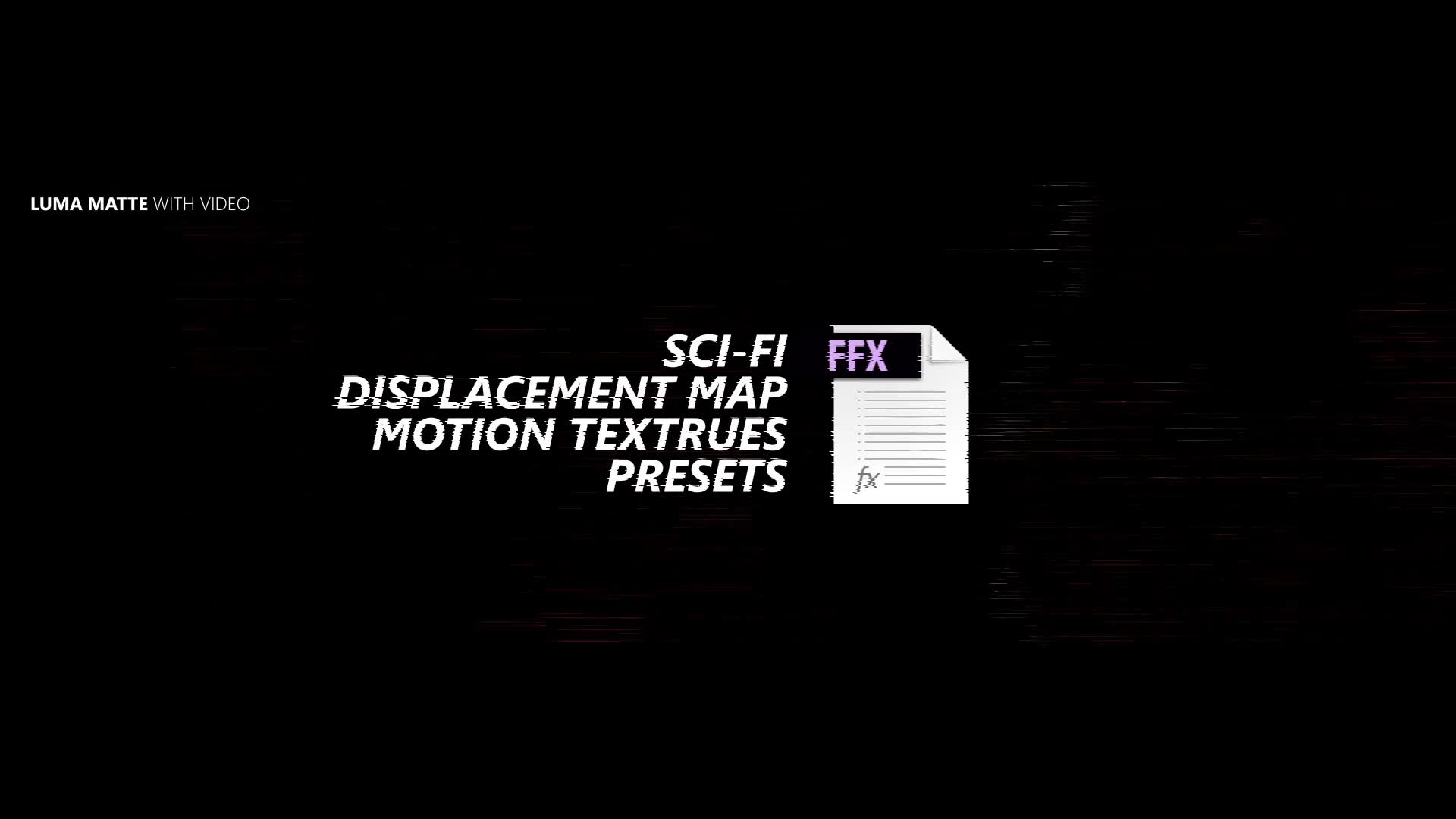 Sci fi Displacement Map Motion Textrues Presets Videohive 27187546 After Effects Image 2