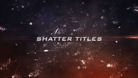 Shatter Titles - 4977178 Videohive Download