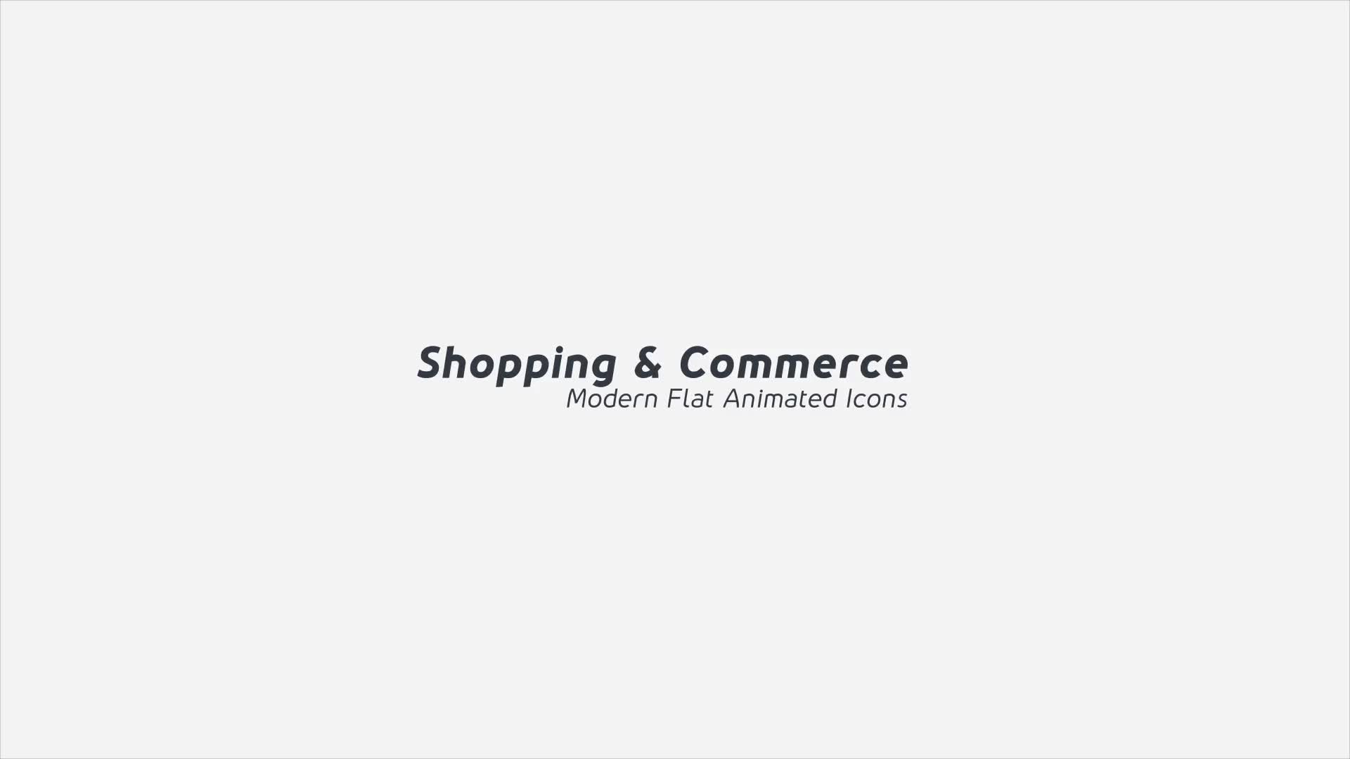 Shopping and Commerce Modern Flat Animated Icons Videohive 25092219 After Effects Image 1