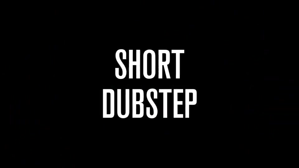 Short Dubstep - Download Videohive 6266619