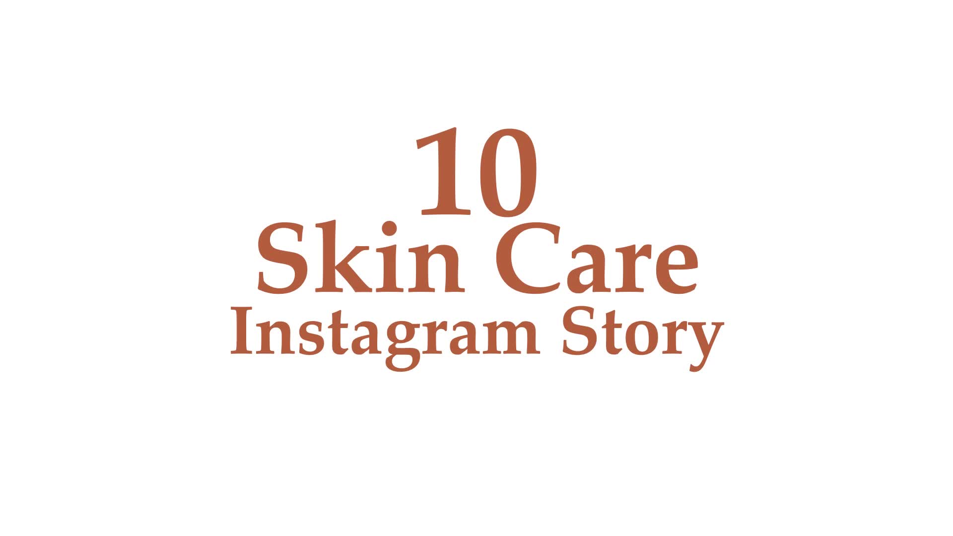 Skin Care Social Media Stories Videohive 33800471 After Effects Image 1