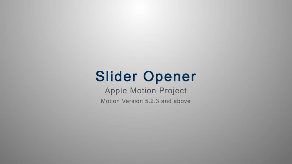 Slider Opener Apple Motion - Download Videohive 15608897