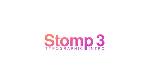 Stomp 3 Typographic Intro - Videohive Download 23876109