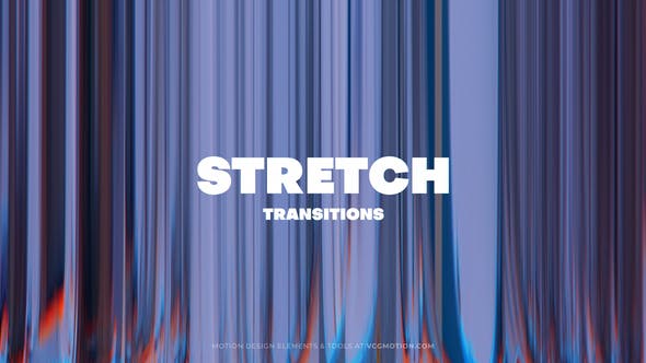 Stretch Transitions - Download Videohive 37576084