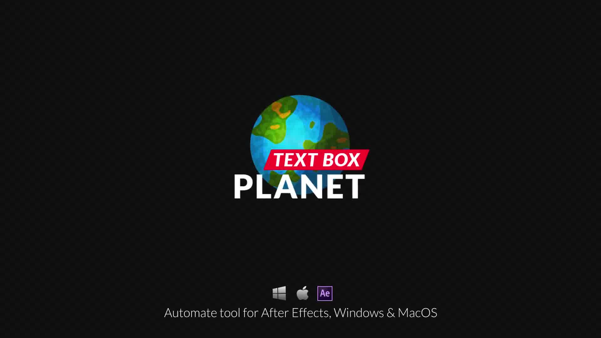 Text Box Planet v1.0 Videohive 26020399 After Effects Image 11