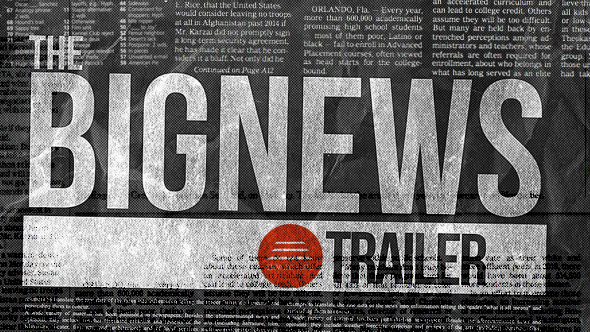 The Big News Trailer - Download Videohive 8391539
