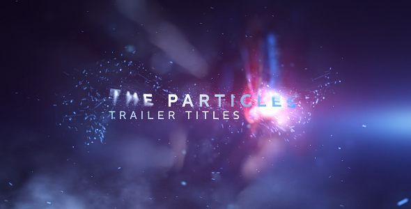 The Particles Trailer Titles - Download Videohive 18857197