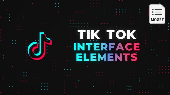 Tik Tok Interface Elements MOGRT - Download Videohive 27955906