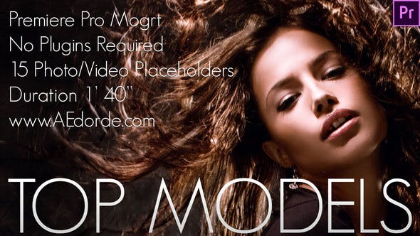 Top Models Premiere Pro Mogrt Project - Download Videohive 38736305