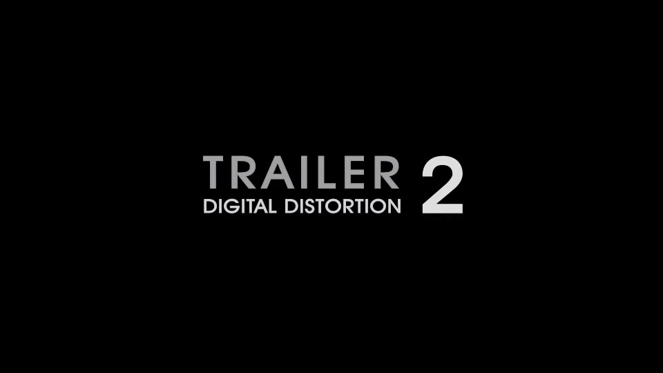 Trailer Digital Distortion 2 - Download Videohive 9813162