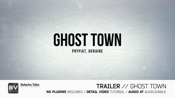 Trailer // Ghost Town - Videohive Download 20530317