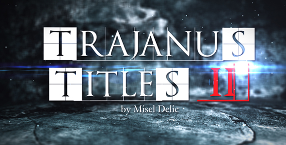 Trajanus Titles 2 Trailer - Download Videohive 162427