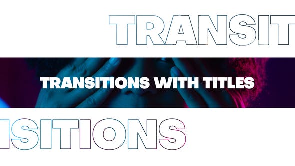 Transitions with Titles - 35842896 Videohive Download