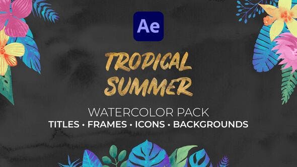 Tropical Summer. Watercolor Pack - Videohive Download 36049583