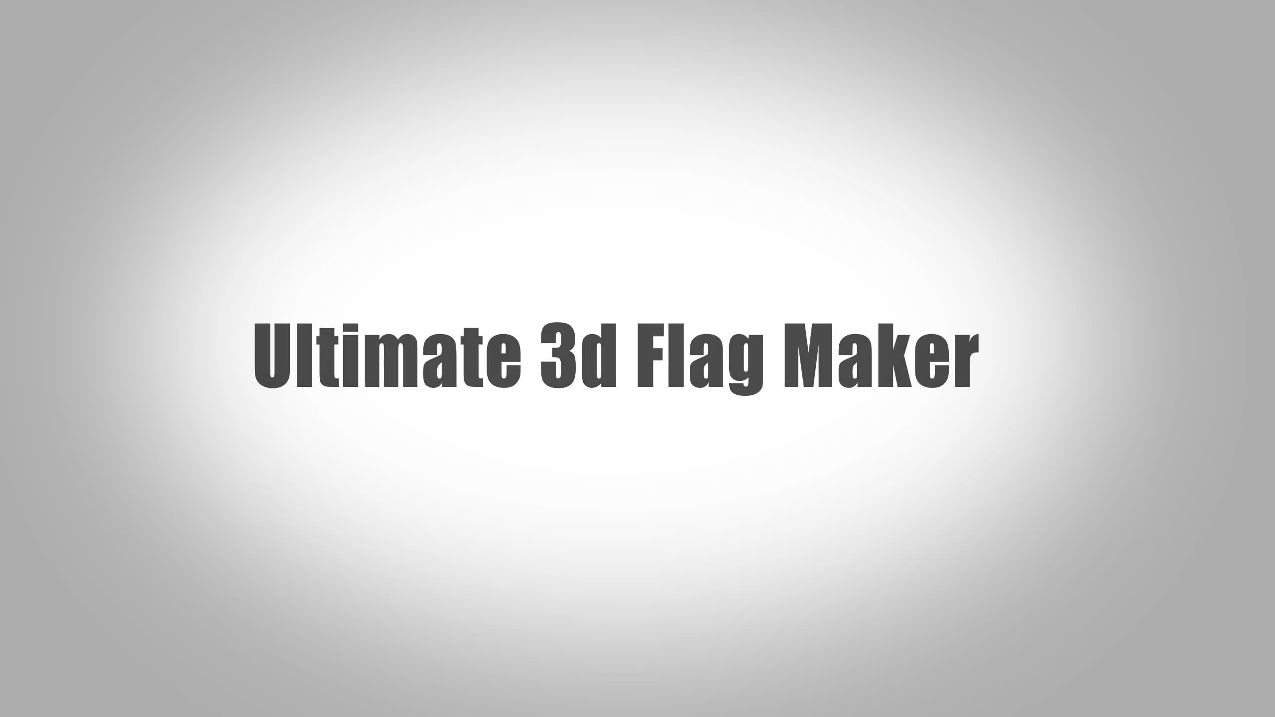 Ultimate 3d Flag Maker Videohive 27905215 After Effects Image 1