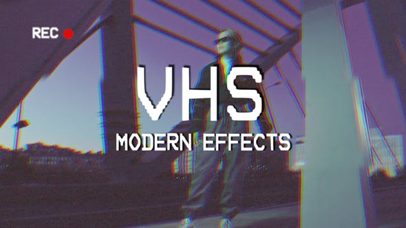 VHS Modern Effects - Videohive 37834060 Download