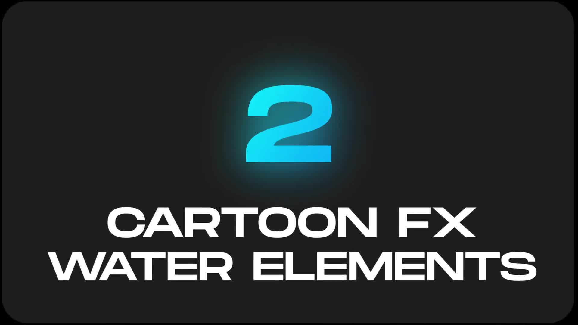 Water Cartoon FX for Premiere Pro Videohive 36268534 Premiere Pro Image 1