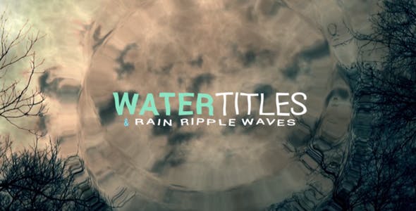 Water Ripple Rain Titles - Download 20177364 Videohive